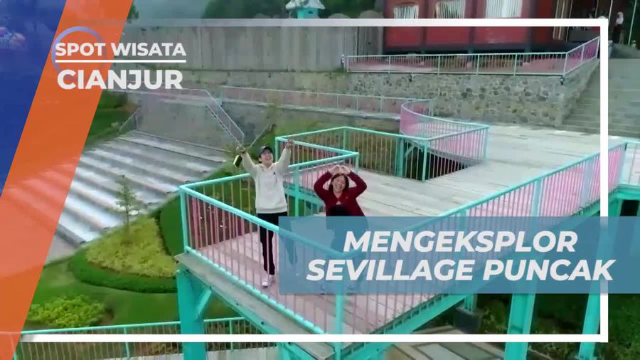 Menjelajahi Keindahan Sevillage Puncak dan Melakukan Kegiatan Seru di Cianjur  
