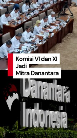 Video: Danantara Resmi Jadi Mitra Kerja Komisi VI dan XI DPR