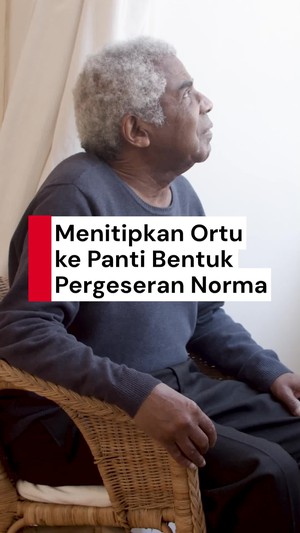 Video: Pandangan Sosiolog Melihat Fenomena Anak Titipkan Ortu ke Panti Jompo