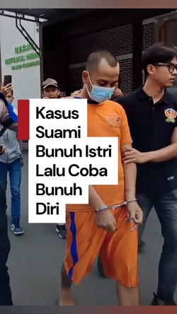 Video: Pria di Karawang yang Coba Bunuh Diri Setelah Bunuh Istri Diringkus