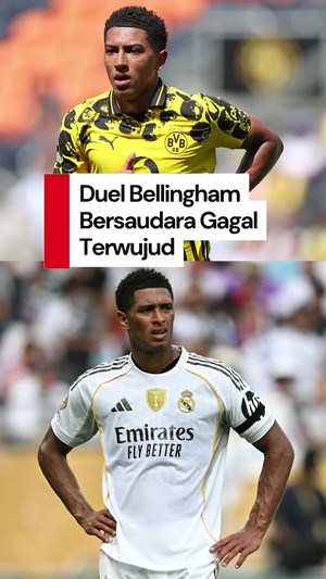 Video Duel Bellingham Bersaudara Gagal Terwujud saat Madrid Vs Dortmund