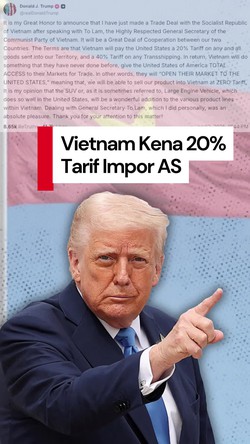 Video Trump Kenakan Tarif Impor 20% untuk Vietnam
