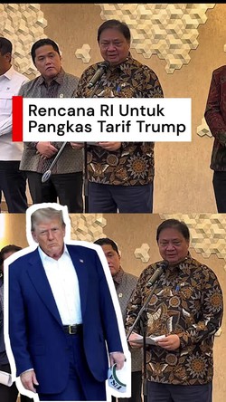 Video: Nego Tarif Trump, Indonesia Bakal Impor Produk AS Senilai Rp 547 T