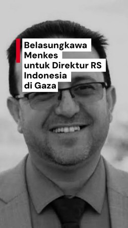 Video: Belasungkawa Menkes Atas Tewasnya Direktur RS Indonesia di Gaza