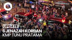 Video: 6 Jenazah Korban KMP Tunu Pratama Diserahkan ke Keluarga