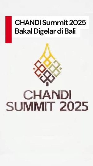 Video: CHANDI Summit 2025 Bakal Digelar di Bali September Mendatang