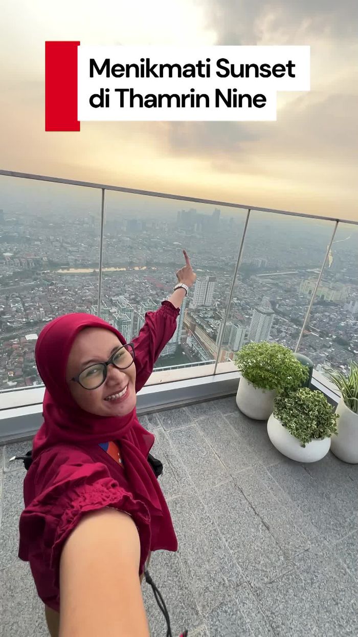 Video: Sunset-an di Gedung Setinggi 385 Meter, View-nya Bikin Melting!