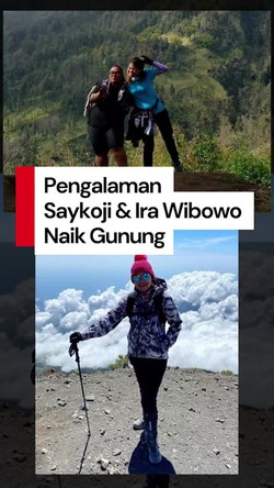 Video: Cerita Pengalaman Saykoji hingga Ira Wibowo Saat Mendaki Gunung