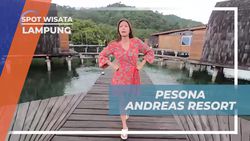 Menikmati Pesona Andreas Resort yang Memikat di Lampung  