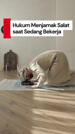Video: Menjamak Salat saat Bekerja, Apa Hukumnya?