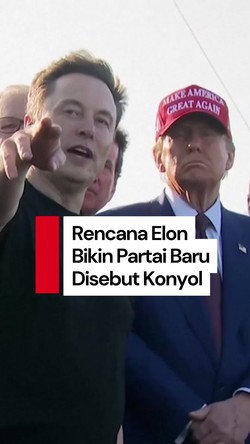 Video Trump Skeptis dengan Rencana Elon: Partai Ketiga Tak Pernah Berhasil