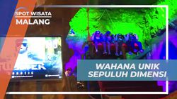 Merasakan Wahana Sepuluh Dimensi yang Unik dan Menantang di Malang