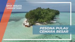 Mengagumi Pesona Pulau Cemara Besar yang Menakjubkan di Karimun Jawa  