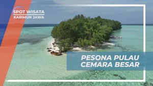 Mengagumi Pesona Pulau Cemara Besar yang Menakjubkan di Karimun Jawa  