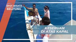 Berpetualang Naik Perahu dan Menyanyi Bersama di Perairan Belitung  
