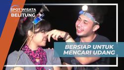 Mencari Udang di Pantai Pulau Bayan Bersama Artis di Belitung  