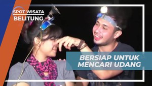 Mencari Udang di Pantai Pulau Bayan Bersama Artis di Belitung  