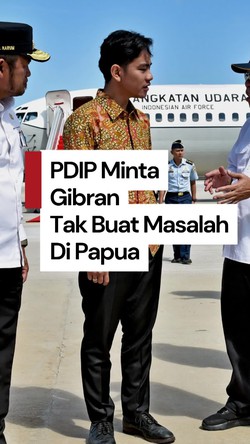 Video PDIP Soal Gibran Ditugaskan ke Papua: Jangan Bikin Masalah di Sana