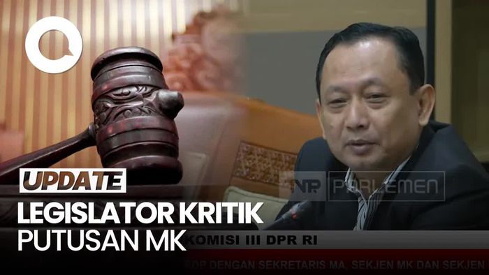 Video DPR Kritik Putusan MK: Jangan 500 Anggota Kalah dengan 9 Hakim