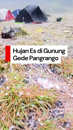 Video: Kala Gunung Gede Pangrango Diguyur Hujan Es
