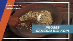 Melihat Proses Sangrai Biji Kopi di Desa Kemiren Banyuwangi  