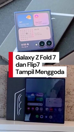 Video: Pesona Samsung Galaxy Z Fold7 dan Flip7