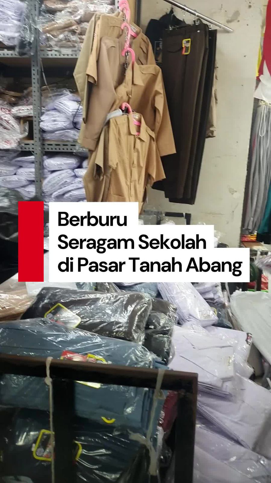 Video: Cari Seragam Sekolah di Pasar Tanah Abang, Worth It Nggak?