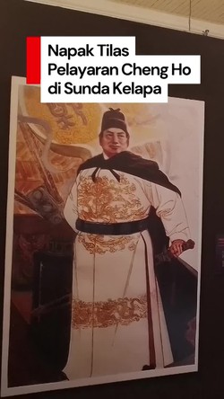 Video: Melihat Napak Tilas Pelayaran Cheng Ho di Sunda Kelapa