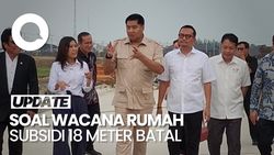 Video: Kementerian PKP Soal Ara Minta Maaf Wacana Rumah Subsidi 18 Meter Batal