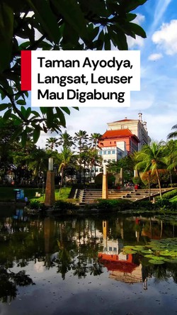 Video: Pemprov DKI Mau Gabungkan Taman Ayodya, Langsat, dan Leuser