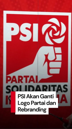 Video: PSI Bakal Rebranding dan Ganti Logo Partai saat Kongres