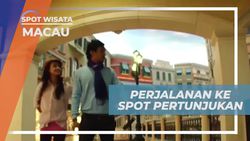 Menonton Pertunjukan Spektakuler Zaia dan Mengagumi Artistik di Macau