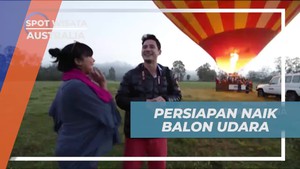 Menyambut Petualangan Naik Balon Udara Terbesar di Australia  