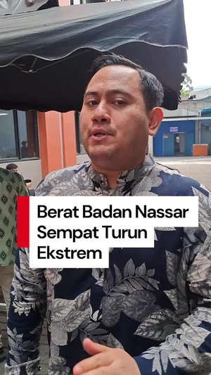 Video Cerita Nassar soal Berat Badannya Turun Ekstrem gegara Sakit