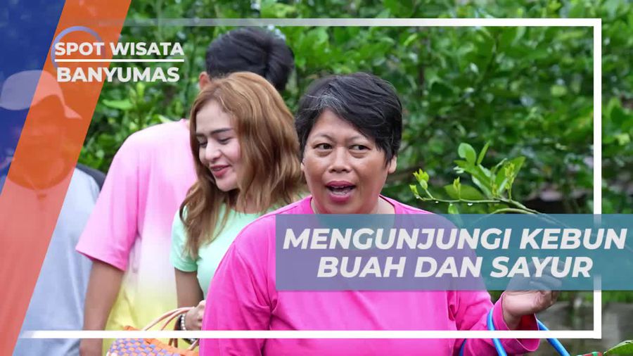 Mengajak Menjelajah Kebun Buah dan Sayur di Banyumas  