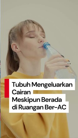 Video: Meski di Ruang Ber-AC, Tubuh Tetap Mengeluarkan Cairan Lho