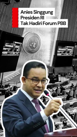 Video Anies: Bertahun-Tahun Presiden RI Absen di Forum PBB, Selalu Menlu