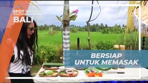Bersiap Memasak dan Menikmati Kuliner di Ubud Bali bersama Teman-teman  