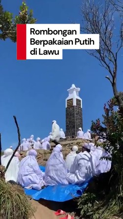 Video: Heboh Rombongan Berpakaian Putih di Puncak Lawu, Ini Faktanya