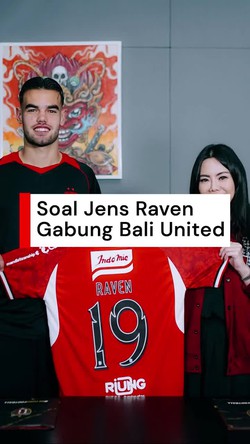 Video: Jens Raven Gabung Bali United, Ini Respons Gerald Vanenburg