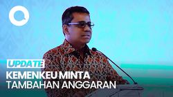 Video: Kemenkeu Minta Tambahan Anggaran Jadi Rp 52 T