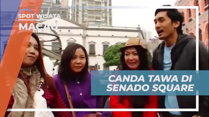Bersenang-senang Mencari Orang Indonesia di Senado Square Macau  