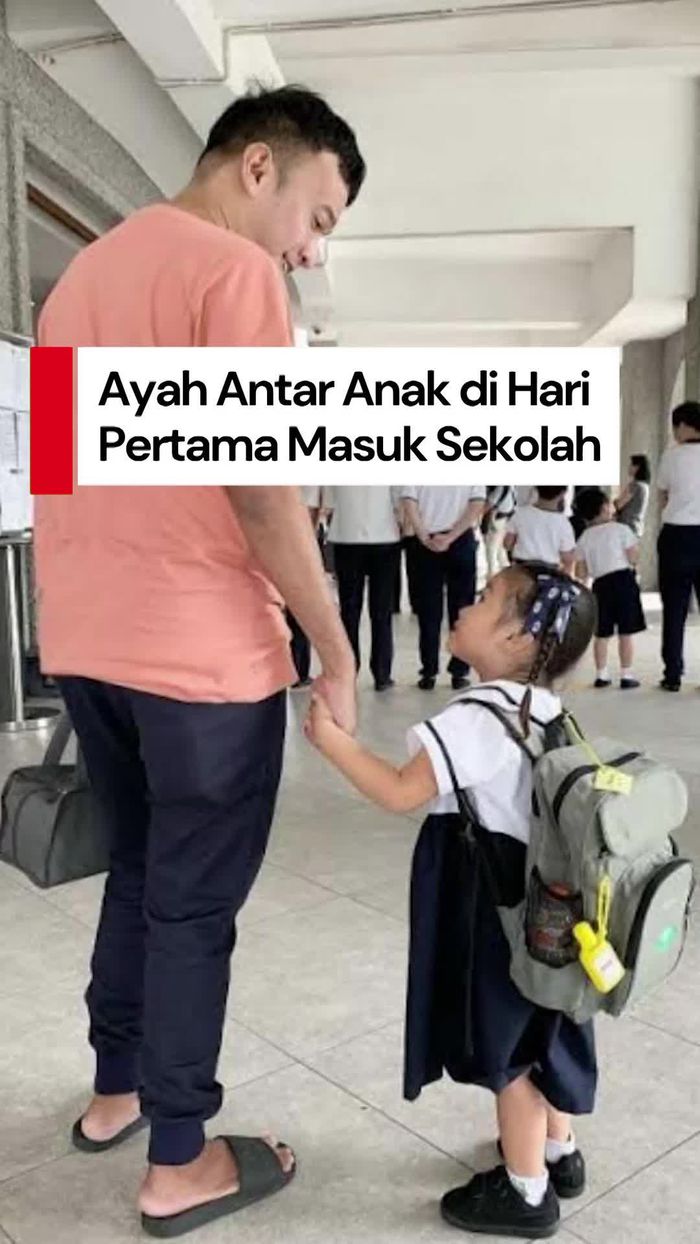  Video: Melihat Antusiasme Ayah saat Antar Anak di Hari Pertama Sekolah