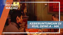 Menyembah Dewi A-Ma di Macau dan Mendapatkan Ramalan 