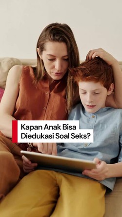 Video Psikolog Sosial: Tak Ada Batas Waktu Untuk Edukasi Anak soal Seks