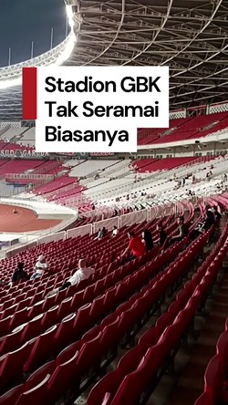 Video: Stadion GBK Sepi Jelang Timnas Indonesia U23 Vs Brunei