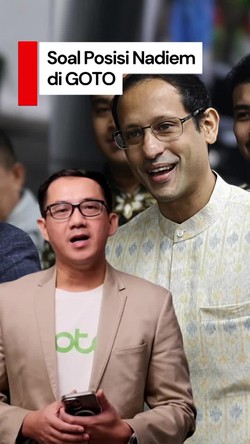 Video: GOTO Sebut Nadiem Tak Jabat Komisaris Sejak 2019