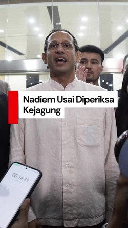 Video Nadiem Usai Diperiksa 9 Jam: Izinkan Saya Kembali ke Keluarga
