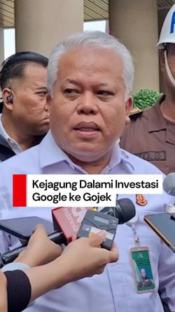 Video Kejagung Dalami Investasi Google ke Gojek di Kasus Chromebook Kemendikbud