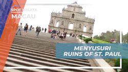 Menyusuri Keindahan Ruins Of St. Paul di Macau